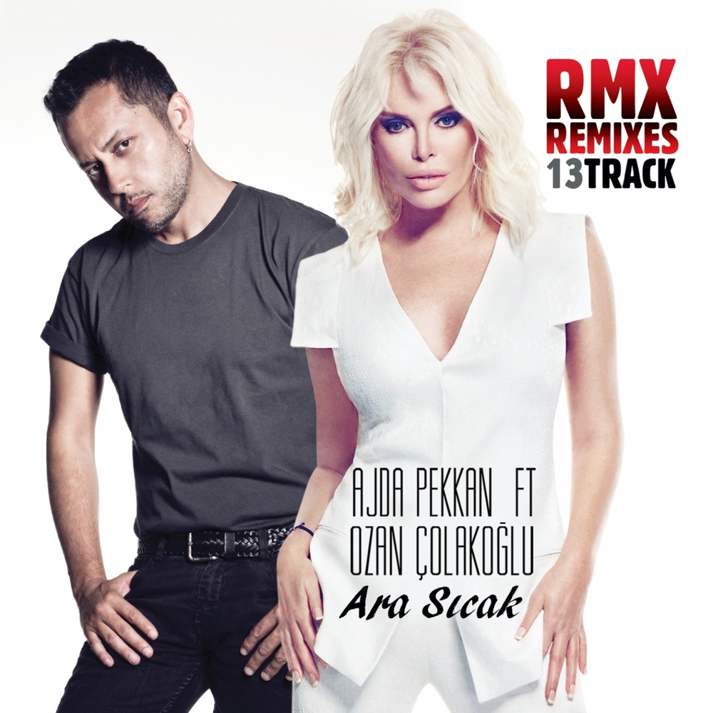 Ara Sıcak (Remixes) [feat. Ozan Çolakoğlu]