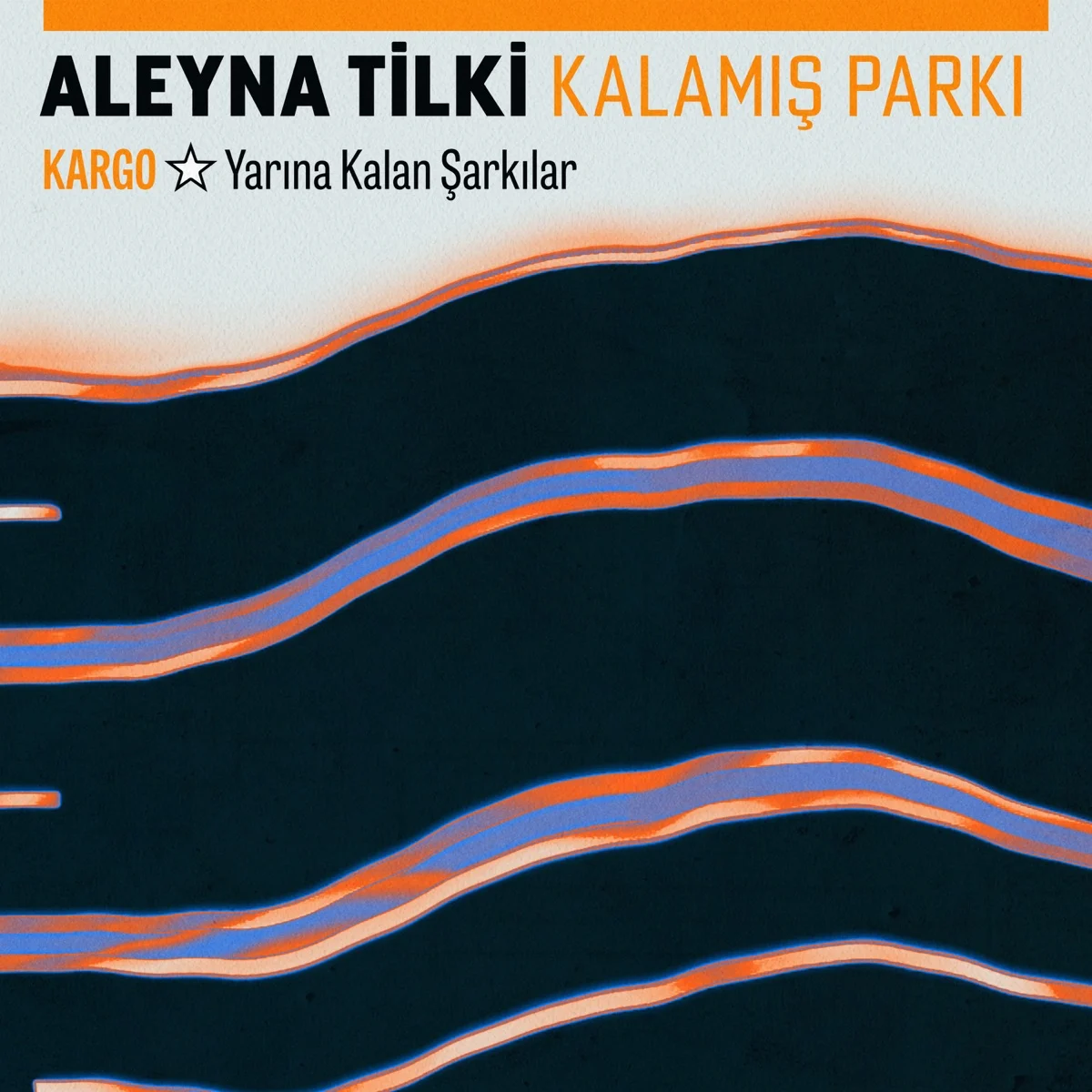 Kalamış Parkı (Kargo: Yarına Kalan Şarkılar) resmî yayın kapağı
