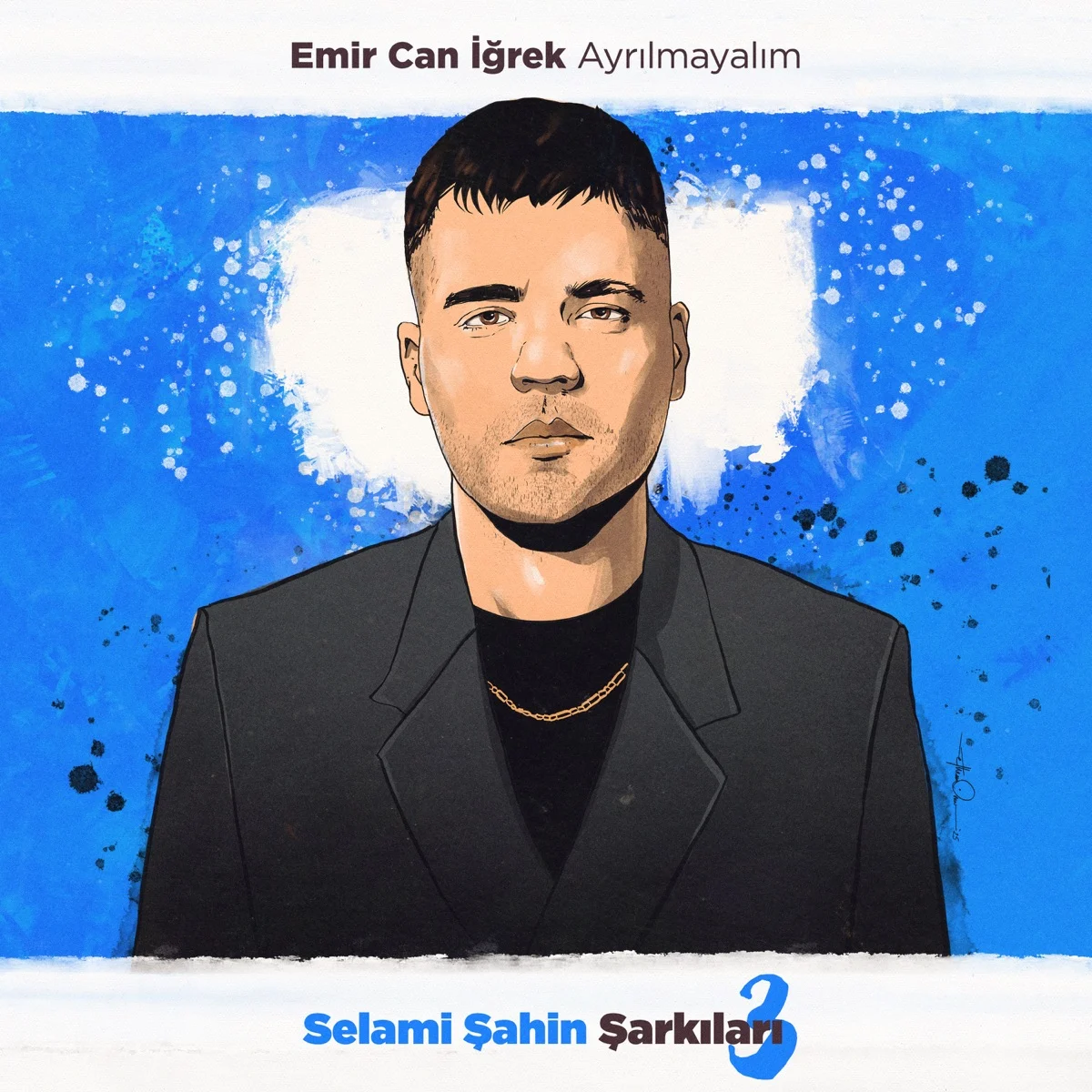 Ayrılmayalım (Selami Şahin Şarkıları 3) - Single resmî yayın kapağı