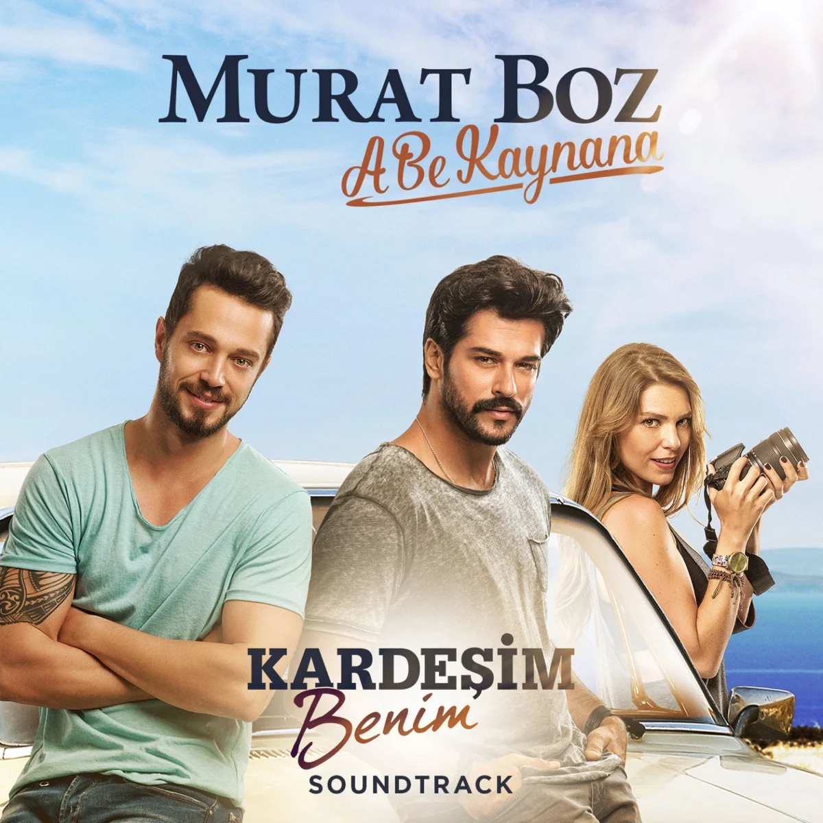 A Be Kaynana (Kardeşim Benim Soundtrack) - Single resmî yayın kapağı