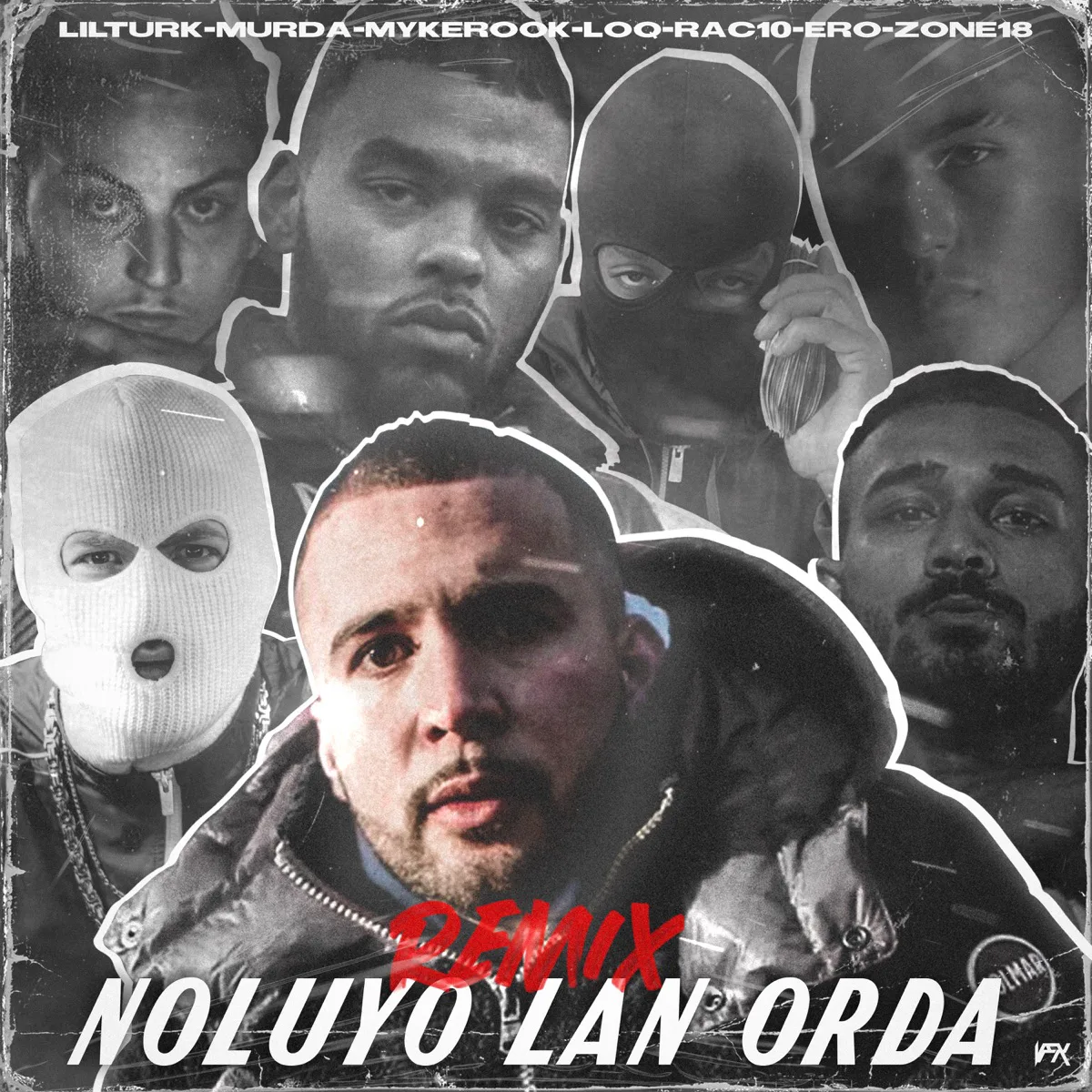 Noluyo lan orda (feat. Murda, MykeRook, Loq, Zone18, Ero & Rac10) [Remix] albüm kapağı